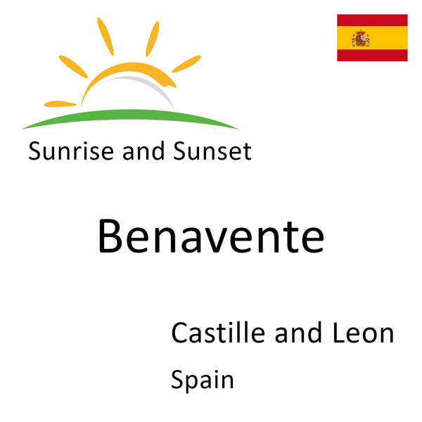 Sunrise and sunset times for Benavente, Castille and Leon, Spain