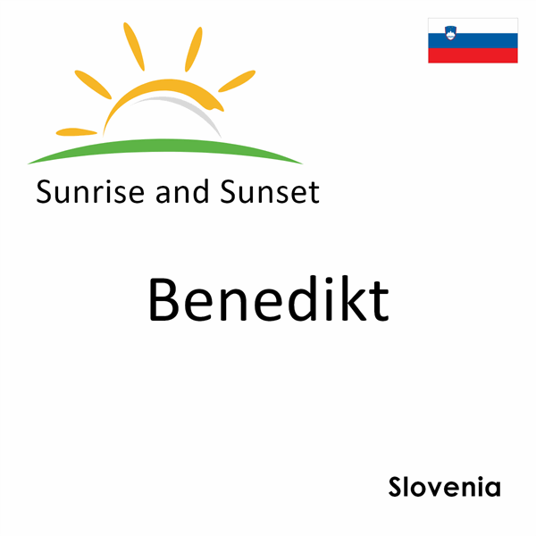 Sunrise and sunset times for Benedikt, Slovenia