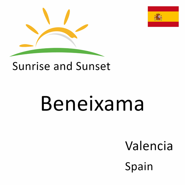 Sunrise and sunset times for Beneixama, Valencia, Spain