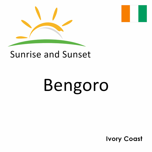 Sunrise and sunset times for Bengoro, Ivory Coast