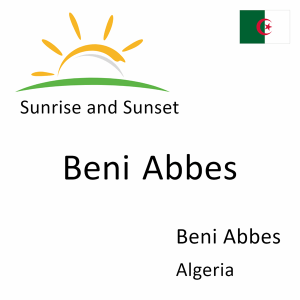Sunrise and sunset times for Beni Abbes, Beni Abbes, Algeria