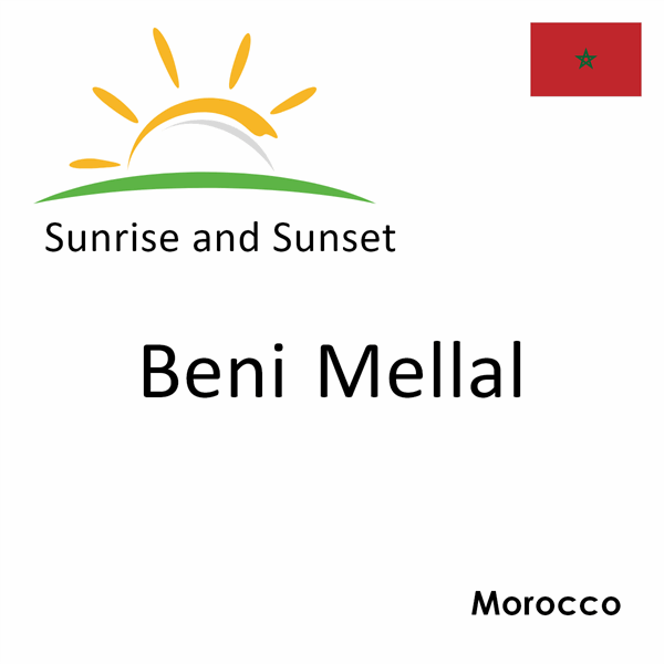 Sunrise and sunset times for Beni Mellal, Morocco