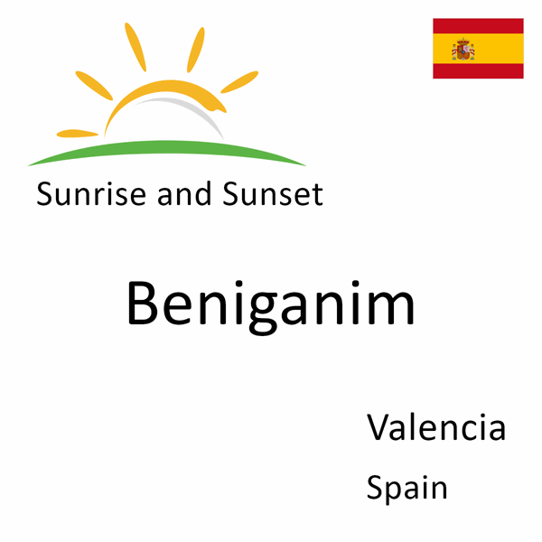 Sunrise and sunset times for Beniganim, Valencia, Spain