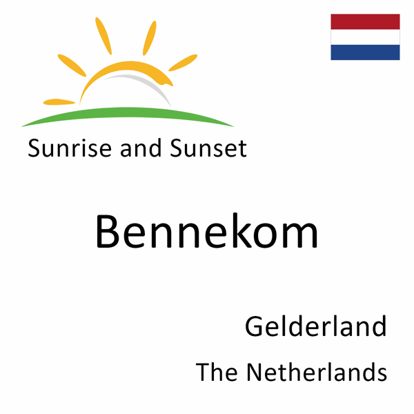 Sunrise and sunset times for Bennekom, Gelderland, The Netherlands