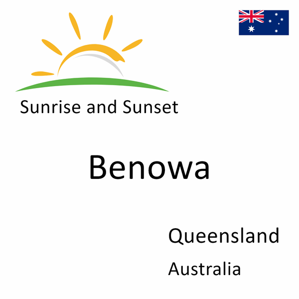 Sunrise and sunset times for Benowa, Queensland, Australia