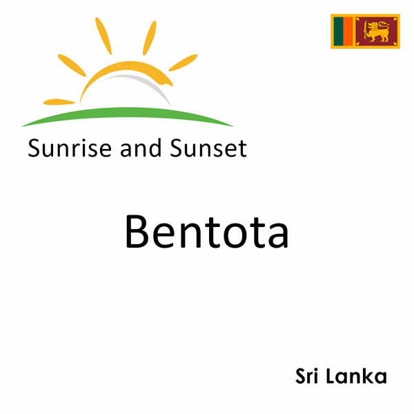 Sunrise and sunset times for Bentota, Sri Lanka