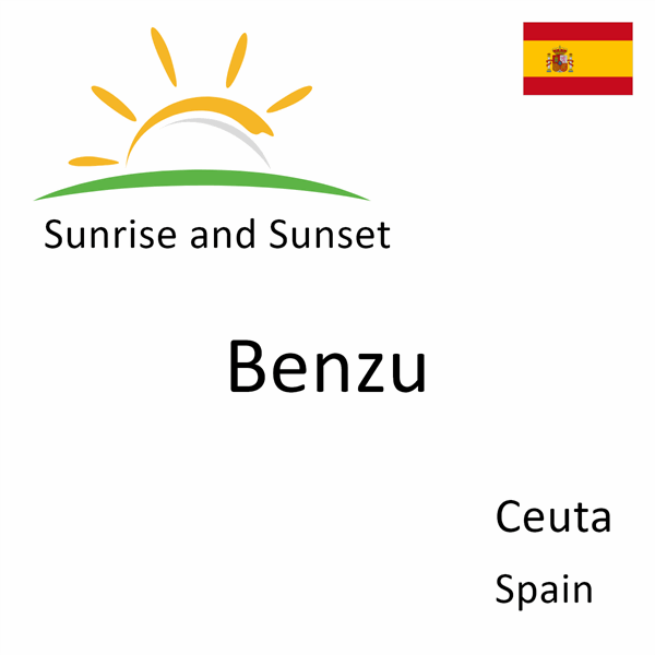 Sunrise and sunset times for Benzu, Ceuta, Spain