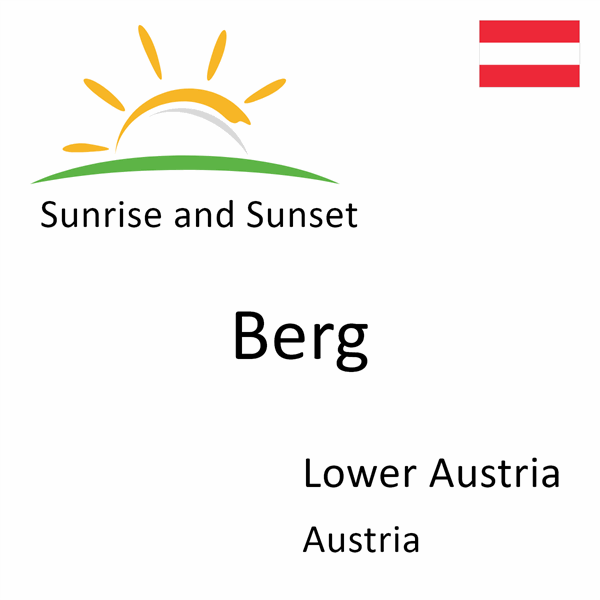 Sunrise and sunset times for Berg, Lower Austria, Austria