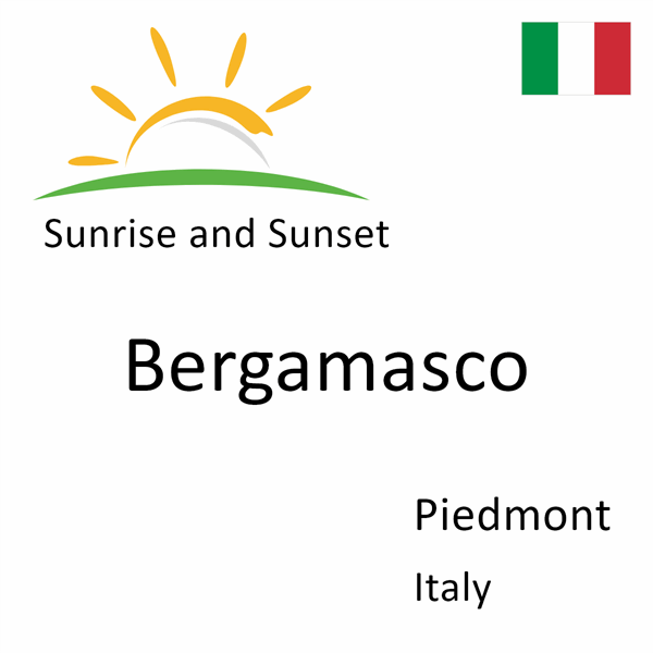 Sunrise and sunset times for Bergamasco, Piedmont, Italy