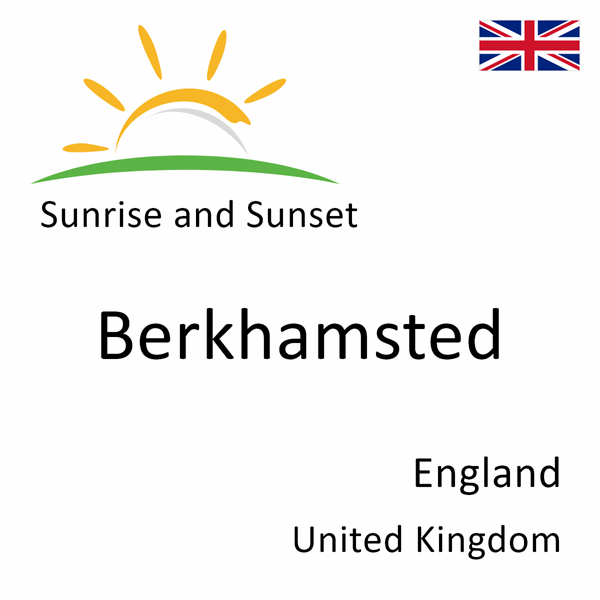 Sunrise and sunset times for Berkhamsted, England, United Kingdom