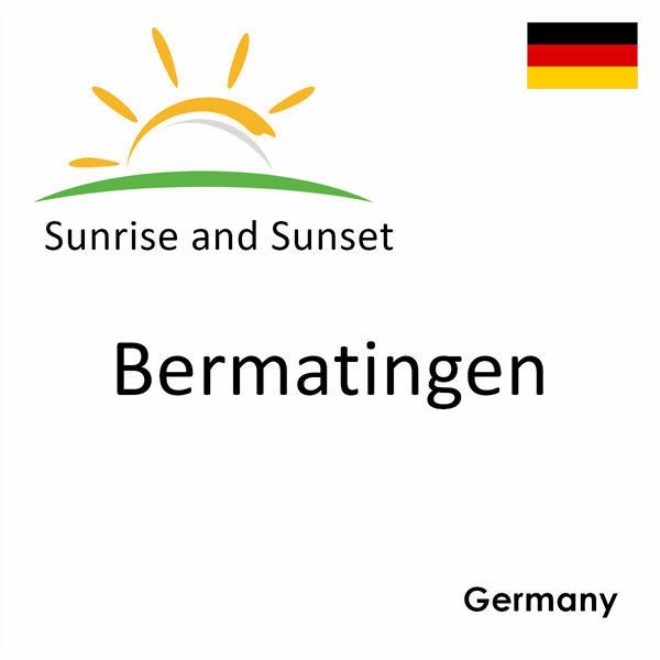 Sunrise and sunset times for Bermatingen, Germany