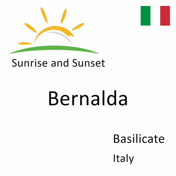 Sunrise and sunset times for Bernalda, Basilicate, Italy