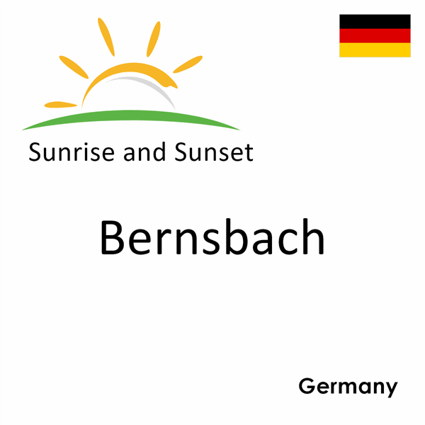 Sunrise and sunset times for Bernsbach, Germany