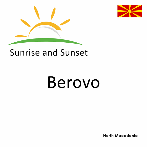 Sunrise and sunset times for Berovo, North Macedonia