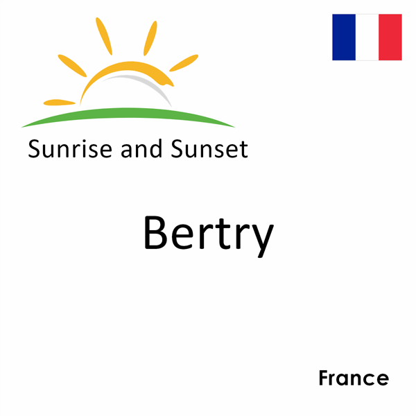 Sunrise and sunset times for Bertry, France