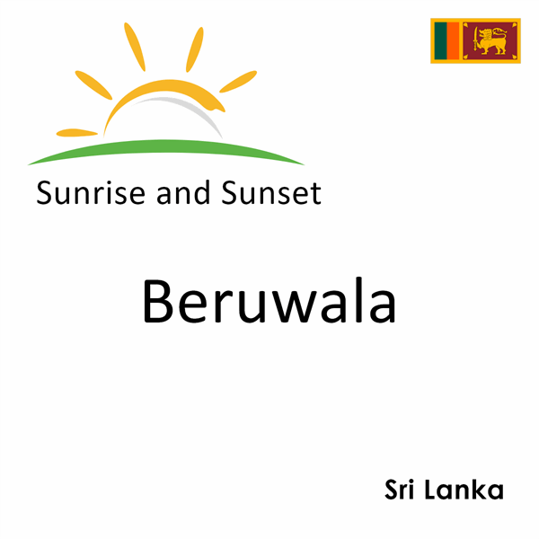 Sunrise and sunset times for Beruwala, Sri Lanka