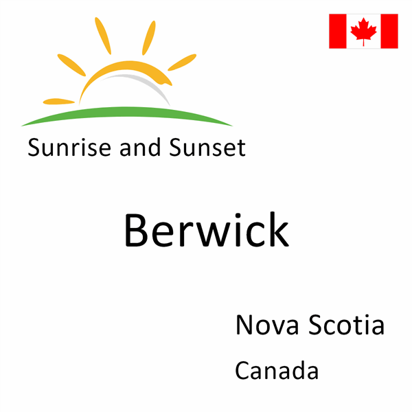 Sunrise and sunset times for Berwick, Nova Scotia, Canada