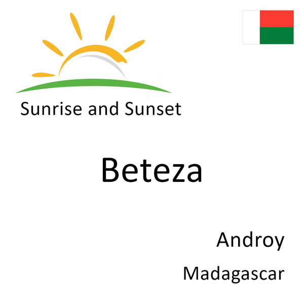 Sunrise and sunset times for Beteza, Androy, Madagascar