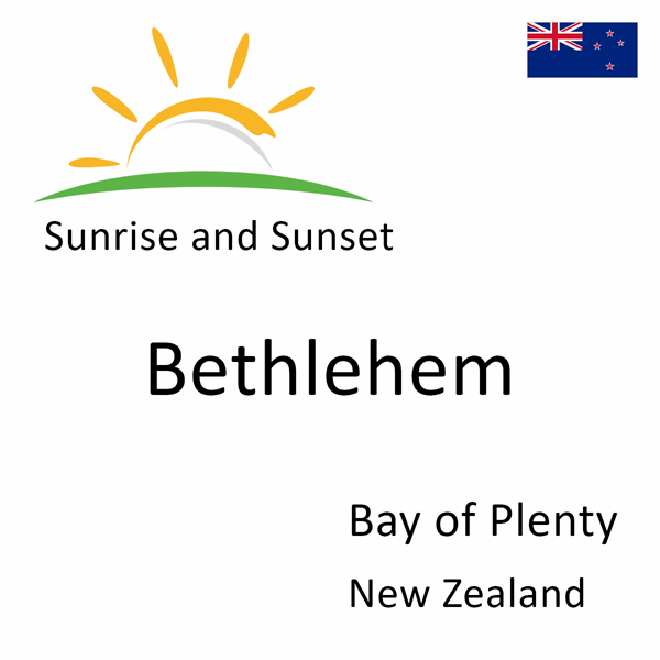 Sunrise and sunset times for Bethlehem, Bay of Plenty, New Zealand