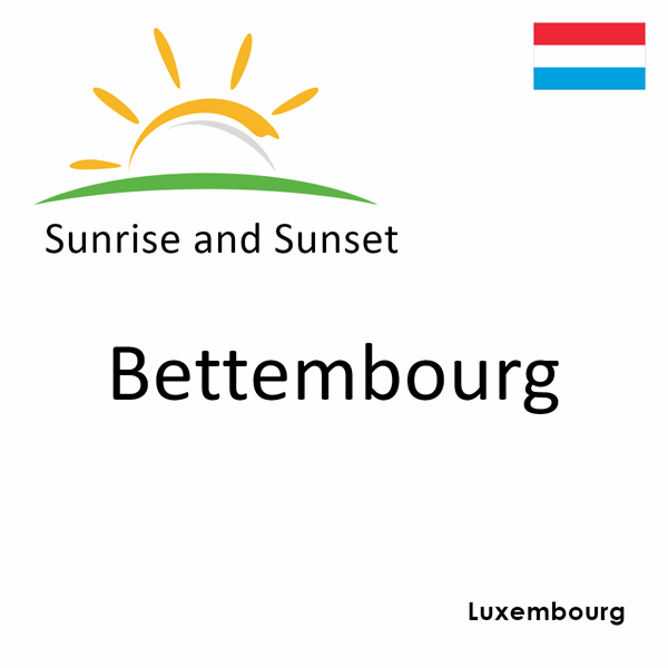 Sunrise and sunset times for Bettembourg, Luxembourg