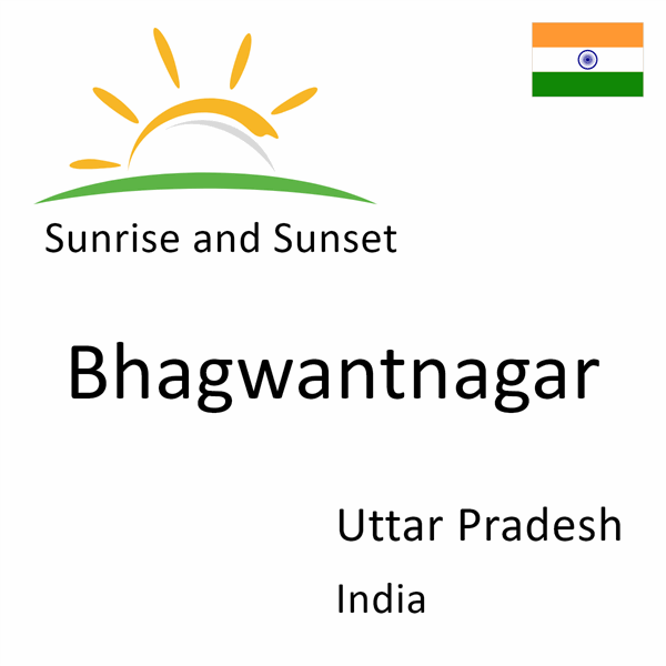 Sunrise and sunset times for Bhagwantnagar, Uttar Pradesh, India