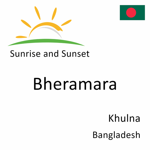 Sunrise and sunset times for Bheramara, Khulna, Bangladesh