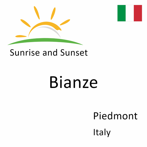 Sunrise and sunset times for Bianze, Piedmont, Italy