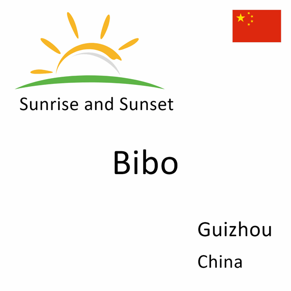Sunrise and sunset times for Bibo, Guizhou, China