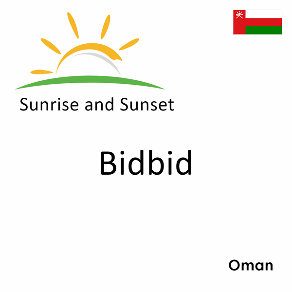 Sunrise and sunset times for Bidbid, Oman