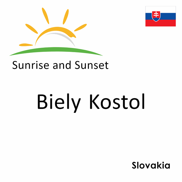 Sunrise and sunset times for Biely Kostol, Slovakia