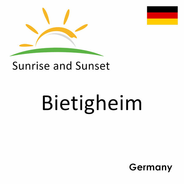 Sunrise and sunset times for Bietigheim, Germany