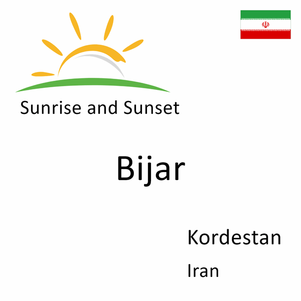 Sunrise and sunset times for Bijar, Kordestan, Iran