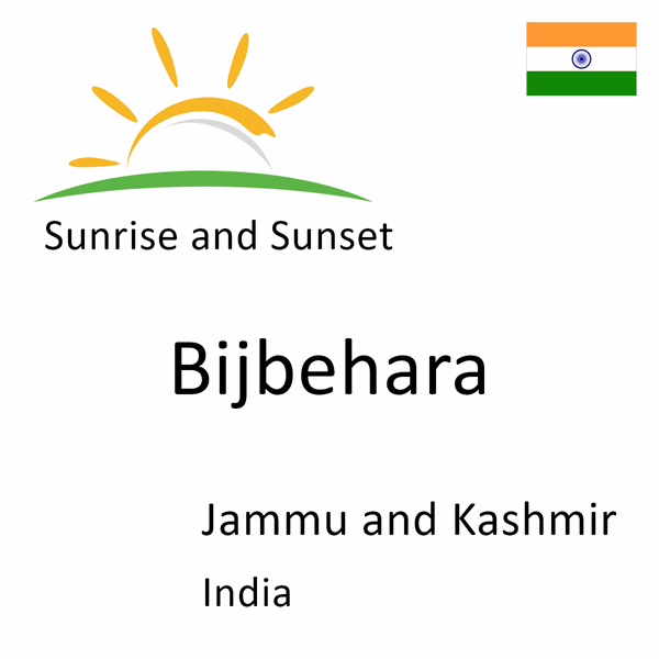 Sunrise and sunset times for Bijbehara, Jammu and Kashmir, India
