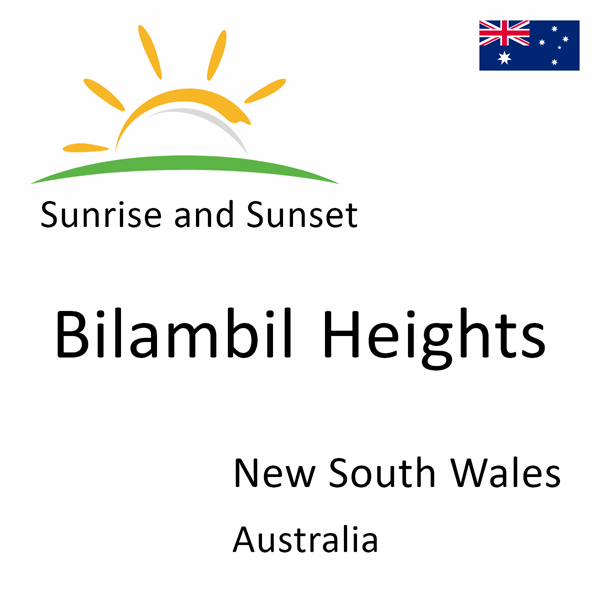 Sunrise and sunset times for Bilambil Heights, New South Wales, Australia