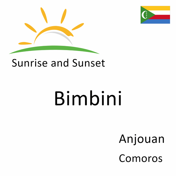 Sunrise and sunset times for Bimbini, Anjouan, Comoros