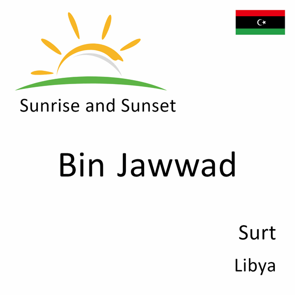 Sunrise and sunset times for Bin Jawwad, Surt, Libya