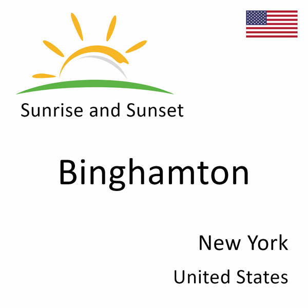 Sunrise and sunset times for Binghamton, New York, United States