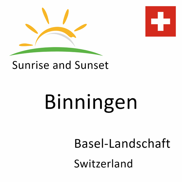 Sunrise and sunset times for Binningen, Basel-Landschaft, Switzerland