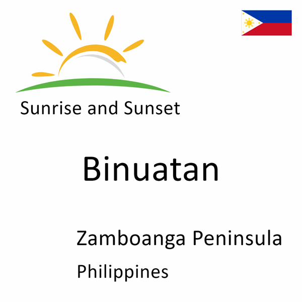 Sunrise and sunset times for Binuatan, Zamboanga Peninsula, Philippines