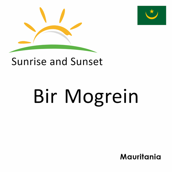 Sunrise and sunset times for Bir Mogrein, Mauritania