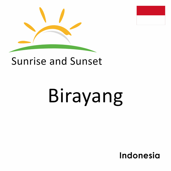 Sunrise and sunset times for Birayang, Indonesia