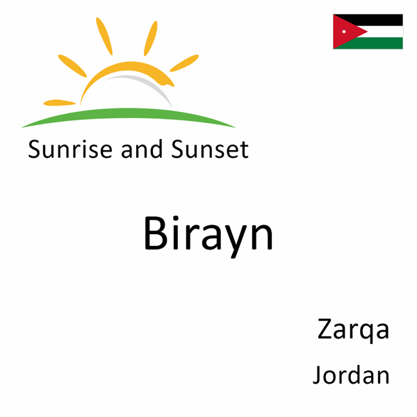 Sunrise and sunset times for Birayn, Zarqa, Jordan