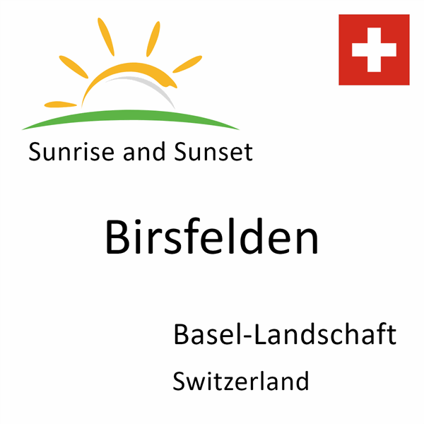 Sunrise and sunset times for Birsfelden, Basel-Landschaft, Switzerland