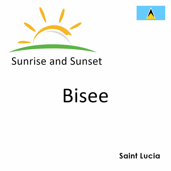 Sunrise and sunset times for Bisee, Saint Lucia
