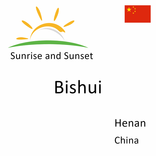 Sunrise and sunset times for Bishui, Henan, China