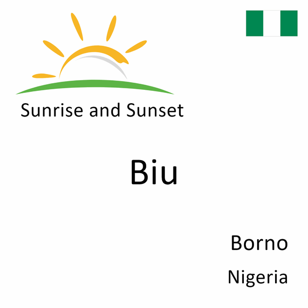 Sunrise and sunset times for Biu, Borno, Nigeria