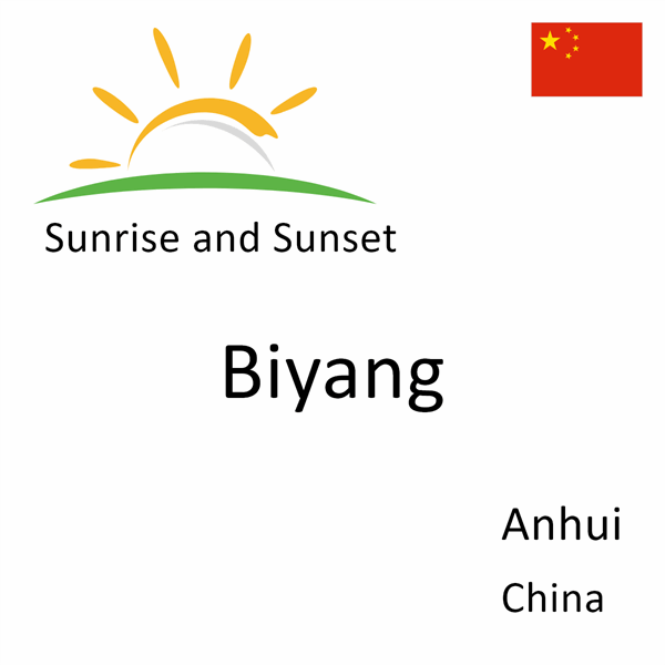 Sunrise and sunset times for Biyang, Anhui, China
