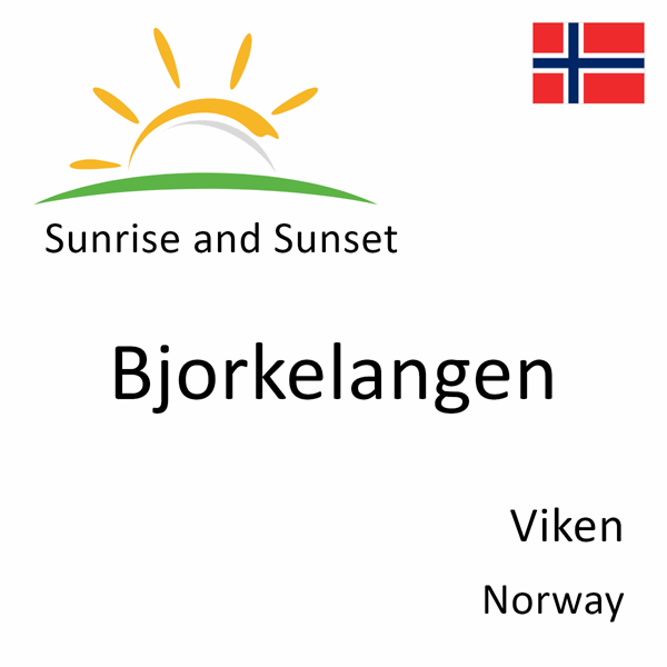 Sunrise and sunset times for Bjorkelangen, Viken, Norway