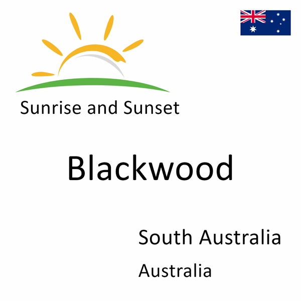 Sunrise and sunset times for Blackwood, South Australia, Australia