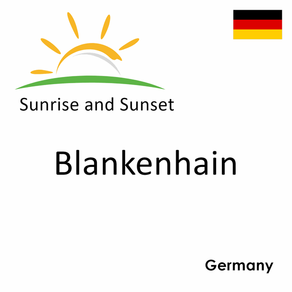 Sunrise and sunset times for Blankenhain, Germany